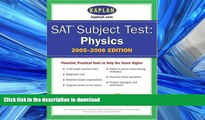 FAVORIT BOOK SAT Subject Tests: Physics 2005-2006 (Kaplan SAT Subject Tests: Physics) READ EBOOK