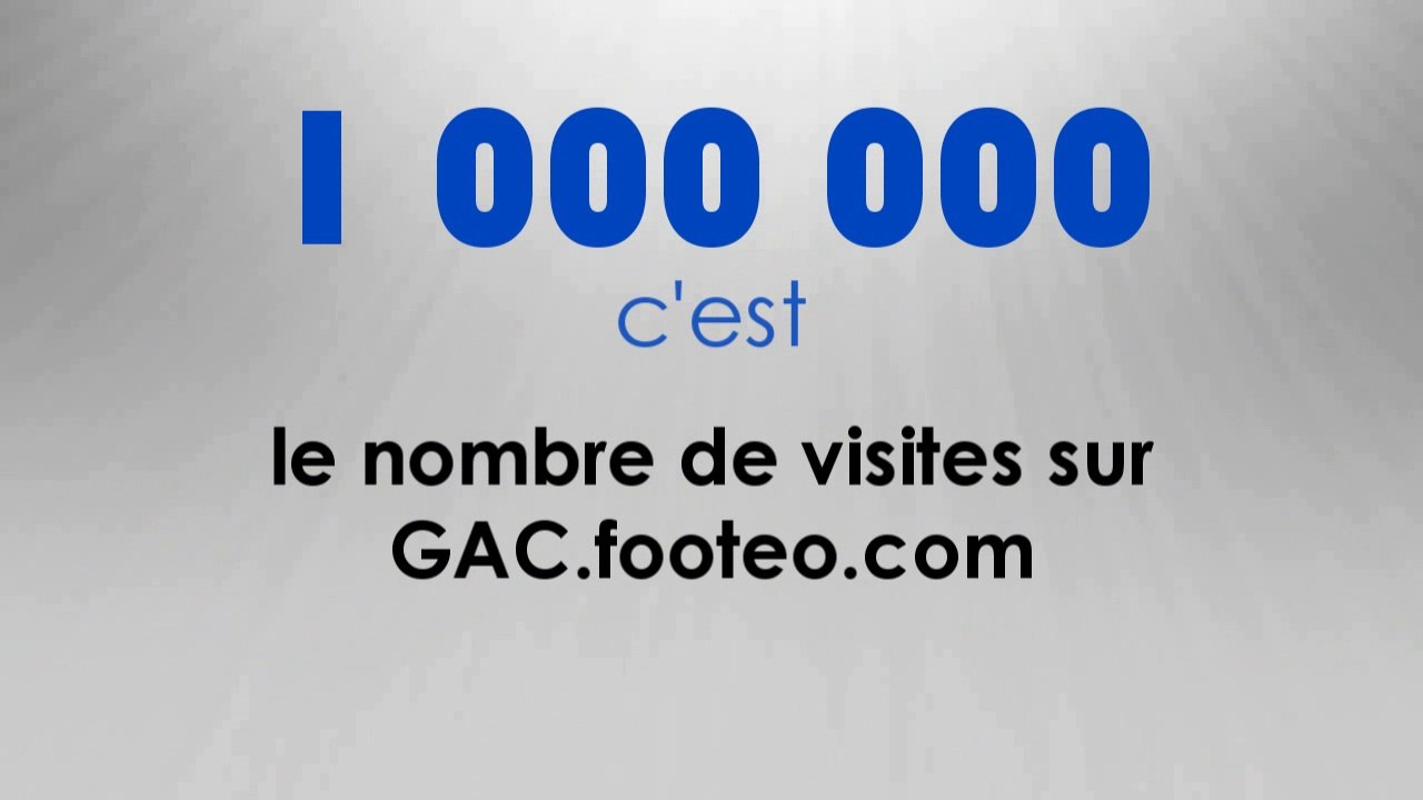 1 MILLION DE VISITES ! (GAC.footeo.com)