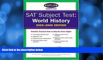 Pre Order SAT Subject Tests: World History 2005-2006 (Kaplan SAT Subject Tests: World History)