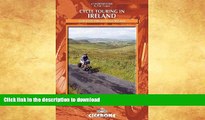 FAVORITE BOOK  Cycle Touring in Ireland: 12 Routes Throughout Ireland (Cicerone Guides) FULL