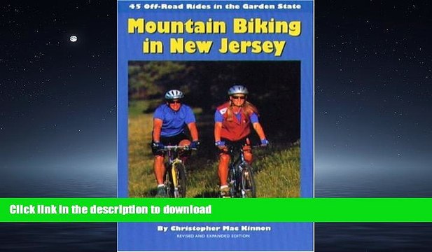 READ THE NEW BOOK Mountain Biking in New Jersey: 45 Off-Road Rides in the Garden State PREMIUM