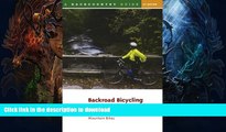 GET PDF  Backroad Bicycling in Eastern Pennsylvania: 25 Rides for Touring and Mountain Bikes