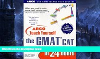 Pre Order Arco Teach Yourself the Gmat Cat in 24 Hours (Arcos Teach Yourself in 24 Hours Series)
