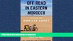 READ THE NEW BOOK Off-road in Eastern Morocco - Cycling the Moroccan Sahara: A real adventure