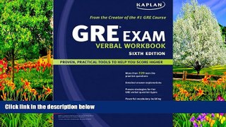 Read Online Kaplan Kaplan GRE Exam Verbal Workbook (text only) 6th (Sixth) edition by Kaplan