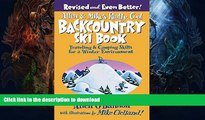 FAVORITE BOOK  Allen   Mike s Really Cool Backcountry Ski Book, Revised and Even Better!: