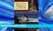 READ PDF Sequoia and Kings Canyon National Parks: Your Complete Hiking Guide READ PDF BOOKS ONLINE
