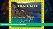 EBOOK ONLINE  Trail Life: Ray Jardine s Lightweight Backpacking FULL ONLINE