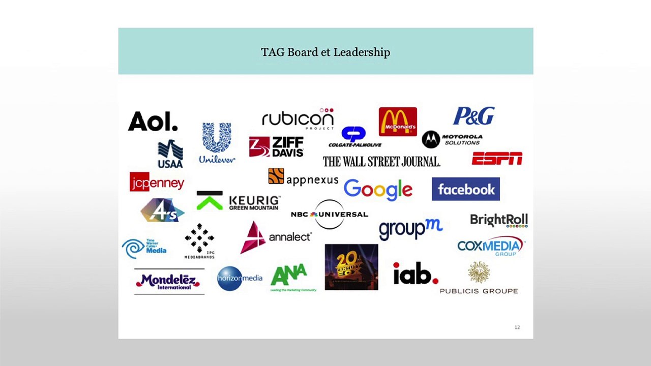 [COLLOQUE 2016] Keynote Trustworthy Accountability Group (TAG) - Augmenter la transparence dans la chaîne de distribution du Digital Advertising ! #ConsumerFirst