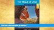 FAVORITE BOOK  Top Trails of Utah: Includes Zion, Bryce, Capitol Reef, Canyon Lands, Arches,
