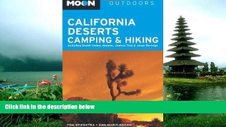 READ THE NEW BOOK Moon California Deserts Camping   Hiking: Including Death Valley, Mojave, Joshua