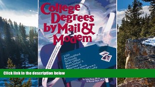 Read Online John Bear College Degrees by Mail   Modem 1998 : 100 Accredited Schools That Offer
