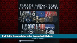 {BEST PDF |PDF [FREE] DOWNLOAD | PDF [DOWNLOAD] Parade Medal Bars of the Third Reich FOR IPAD