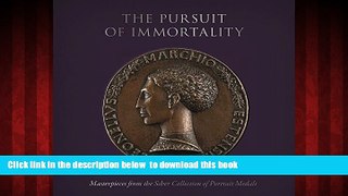 {BEST PDF |PDF [FREE] DOWNLOAD | PDF [DOWNLOAD] The Pursuit of Immortality: Masterpieces from the