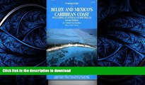 READ THE NEW BOOK Cruising Guide to Belize and Mexico s Caribbean Coast, including Guatemala s Rio