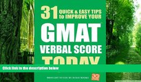 Best Price 31 Quick Easy Ways to Improve Your GMAT Verbal Score Today (31 Quick   Easy GMAT Tips)