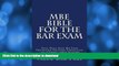 READ THE NEW BOOK MBE Bible For The Bar Exam: Total Multi State Bar Exam Preparation For Every