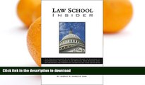 FAVORIT BOOK Law School Insider: The Comprehensive 21st Century Guide to Success in Admissions,