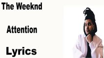 The Weekend Attention Lyrics Video Dailymotion the weekend attention lyrics