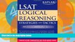 Pre Order Kaplan LSAT Logical Reasoning Strategies and Tactics (Kaplan LSAT Strategies and