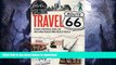 READ BOOK  Travel Route 66: A Guide to the History, Sights, and Destinations Along the Main
