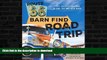 READ BOOK  Route 66 Barn Find Road Trip: Lost Collector Cars Along the Mother Road FULL ONLINE