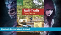 READ BOOK  Rail-Trails Southeast: Alabama, Florida, Georgia, Louisiana, Mississippi, North and