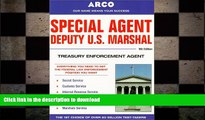 PDF ONLINE Special Agent Deputy U.S. Marshal: Treasury Enforcement Agent (Special Agent, Us Deputy