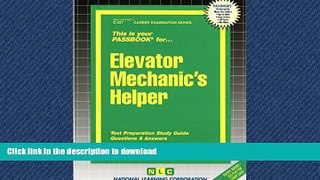 FAVORIT BOOK Elevator Mechanic s Helper(Passbooks) (Career Examination Passbooks) READ EBOOK