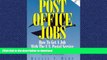 FAVORIT BOOK Post Office Jobs: How to Get a Job With the U.S. Postal Service, Second Edition READ