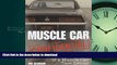 EBOOK ONLINE Muscle Car Confidential: Confessions of a Muscle Car Test Driver READ EBOOK