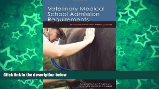 Pre Order Veterinary Medical School Admission Requirements: 2010 Edition for 2011 Matriculation