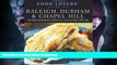 READ  Food Lovers  Guide toÂ® Raleigh, Durham   Chapel Hill: The Best Restaurants, Markets