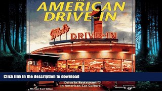 READ THE NEW BOOK The American Drive-In: History and Folklore of the Drive-in Restaurant in