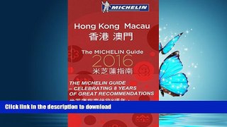 PDF ONLINE MICHELIN Guide Hong Kong   Macau 2016: Restaurants   Hotels (Michelin Guide/Michelin)