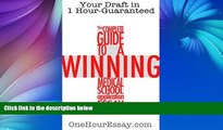 Pre Order The Complete Guide to a Winning Medical School Application Essay - Application Essay
