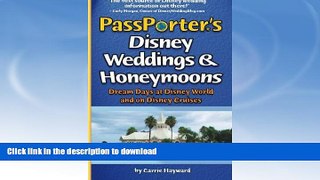 FAVORITE BOOK  PassPorter s Disney Weddings and Honeymoons: Dream Days at Disney World and on
