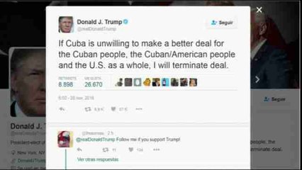 Trump pondrá fin al "acuerdo" con Cuba si el castrismo no se abre a mejorarlo