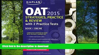 FAVORIT BOOK Kaplan OAT 2015 Strategies, Practice, and Review with 2 Practice Tests: Book + Online