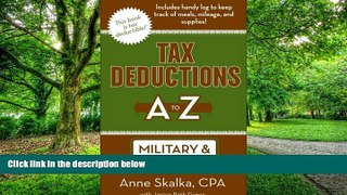 Pre Order Tax Deductions A to Z for Military and Reservists (Tax Deductions A to Z series) Anne