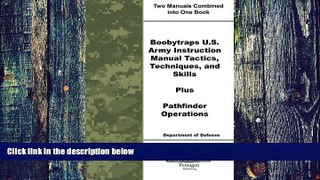 Pre Order Boobytraps U.S. Army Instruction Manual Tactics, Techniques, and Skills Plus Pathfinder