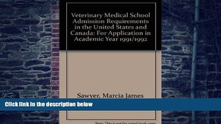 Price Veterinary Medical School Admission Requirements in the United States and Canada: For
