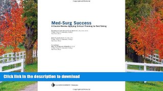 EBOOK ONLINE Med-Surg Success: Course Review Applying Critical Thinking to Test Taking PREMIUM