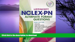 READ THE NEW BOOK Lippincott s NCLEX-PN Alternate Format Questions READ PDF FILE ONLINE