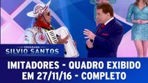 Imitadores - Quadro exibido em 27.11.16