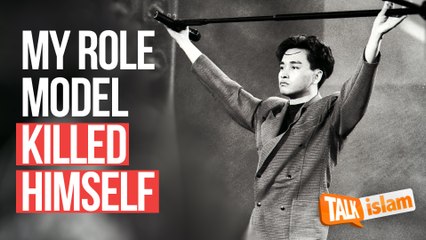 MY ROLE MODEL KILLED HIMSELF [Talk Islam]