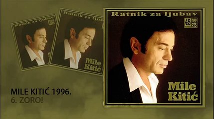Mile Kitic - Zoro - (Audio 1996)