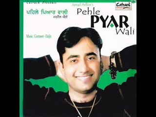 Ishq Da Chhad De | Jarnail Aellon | Pehle Pyar Wali | Popular Punjabi Songs