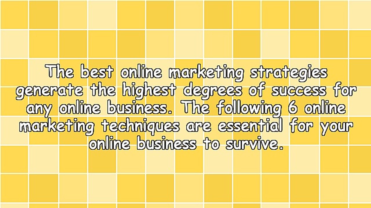 6 Online Marketing Strategies That Are Essential For Success