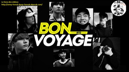 (VOSTFR) BTS BON VOYAGE (liens dans la description)